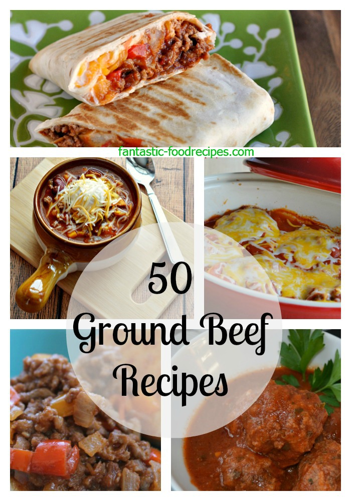 50 Ground Beef Recipes - Fantastic-Food Recipes